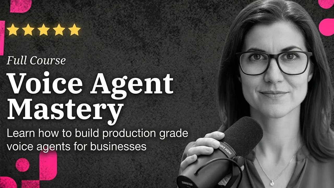 Voice Agent Mastery Course