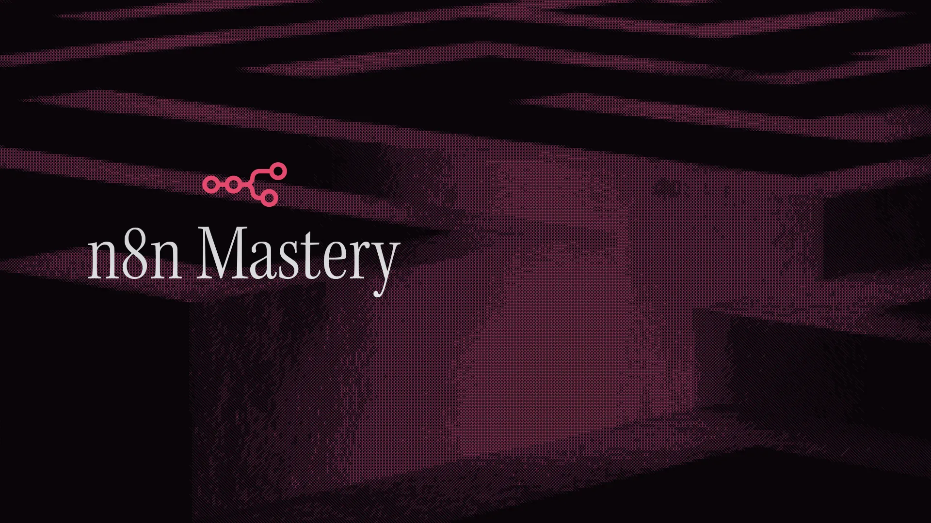 n8n Mastery Course